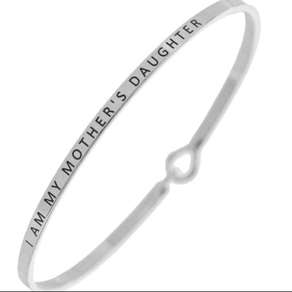 Jewelry - 🆕🌸 I AM MY MOTHER'S DAUGHTER BRACELET SILVER